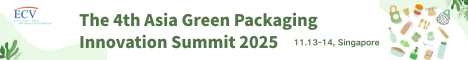 4th Asia Green Packaging Innovation Summit 2025